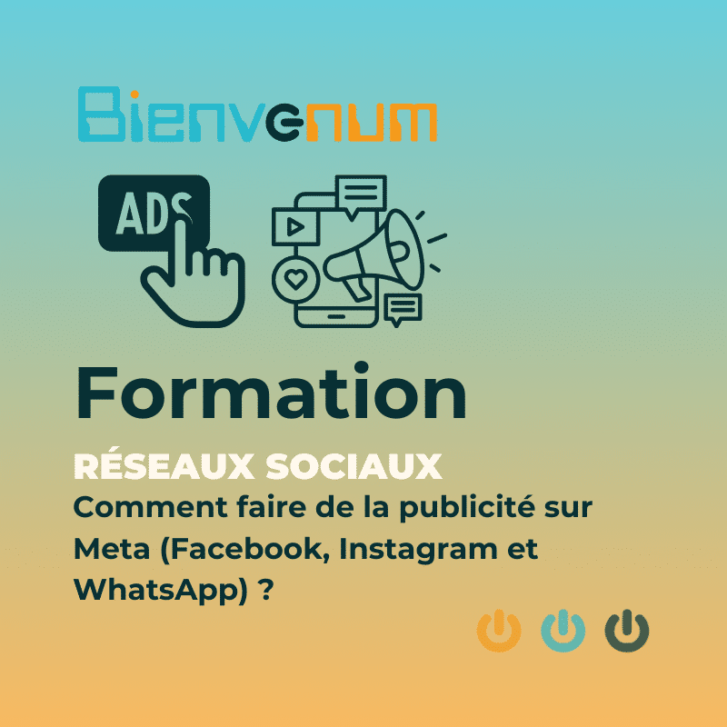 Formation publicité sur Meta (Facebook, Instagram et WhatsApp)