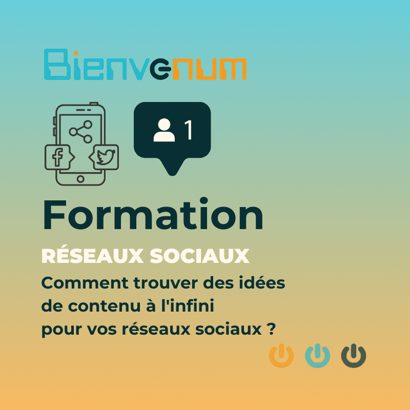 Image d'illustration de la formation bienvenum idées de contenu réseaux sociaux